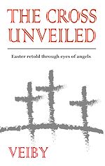 Télécharger le livre :  The Cross Unveiled