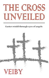 Téléchargez le livre :  The Cross Unveiled