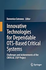 Download this eBook Innovative Technologies for Dependable OTS-Based Critical Systems