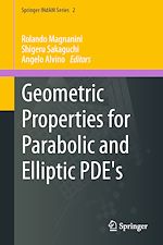 Télécharger le livre :  Geometric Properties for Parabolic and Elliptic PDE's