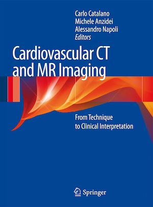 Téléchargez le livre :  Cardiovascular CT and MR Imaging