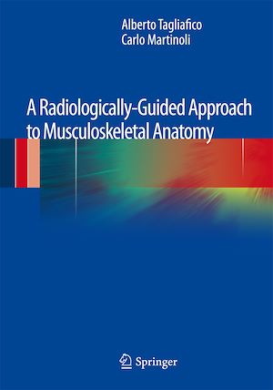 Téléchargez le livre :  A Radiologically-Guided Approach to Musculoskeletal Anatomy
