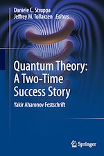 Télécharger le livre :  Quantum Theory: A Two-Time Success Story