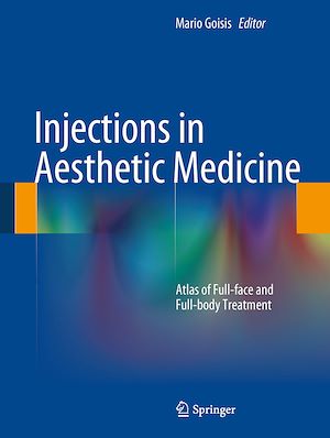 Téléchargez le livre :  Injections in Aesthetic Medicine