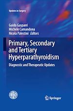 Télécharger le livre :  Primary, Secondary and Tertiary Hyperparathyroidism