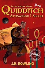 Télécharger le livre :  Il Quidditch Attraverso I Secoli