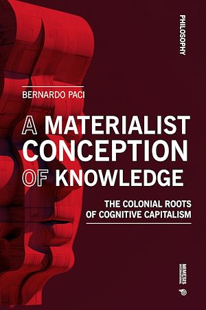 Téléchargez le livre :  A Materialist Conception of Knowledge