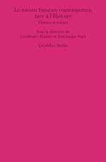 Télécharger le livre :  Le roman français contemporain face à l'Histoire