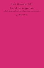 Télécharger le livre :  La violenza inapparente nella letteratura francese dell'extrême contemporain