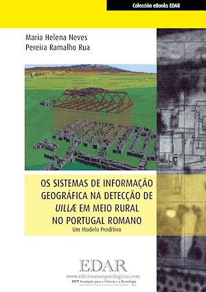 Téléchargez le livre :  Os sistemas de informação geográfica na detecção de "villae" em meio rural no Portugal romano
