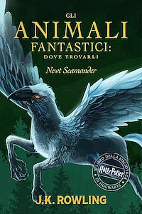 Téléchargez le livre :  Gli Animali Fantastici: dove trovarli