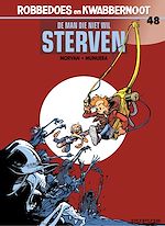 Télécharger le livre :  De man die niet wil sterven