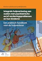 Download this eBook Integrale hulpverlening aan ouders met psychiatrische en/of verslavingsproblemen en hun kinderen