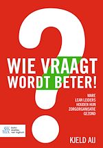 Télécharger le livre :  Wie vraagt wordt beter!