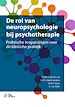 Télécharger le livre :  De rol van neuropsychologie bij psychotherapie