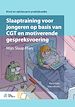 Télécharger le livre :  Slaaptraining voor jongeren op basis van CGT en motiverende gespreksvoering