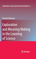 Télécharger le livre :  Exploration and Meaning Making in the Learning of Science