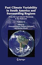 Télécharger le livre :  Past Climate Variability in South America and Surrounding Regions