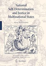 Télécharger le livre :  National Self-Determination and Justice in Multinational States