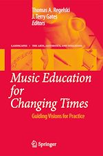Télécharger le livre :  Music Education for Changing Times