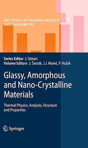 Téléchargez le livre :  Glassy, Amorphous and Nano-Crystalline Materials