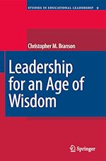Télécharger le livre :  Leadership for an Age of Wisdom