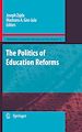 Télécharger le livre :  The Politics of Education Reforms