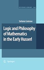Télécharger le livre :  Logic and Philosophy of Mathematics in the Early Husserl