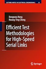 Télécharger le livre :  Efficient Test Methodologies for High-Speed Serial Links