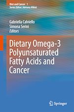 Télécharger le livre :  Dietary Omega-3 Polyunsaturated Fatty Acids and Cancer