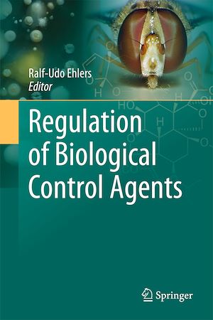Téléchargez le livre :  Regulation of Biological Control Agents