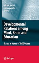Télécharger le livre :  Developmental Relations among Mind, Brain and Education