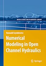 Download this eBook Numerical Modeling in Open Channel Hydraulics