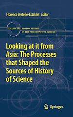 Télécharger le livre :  Looking at it from Asia: the Processes that Shaped the Sources of History of  Science