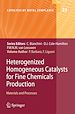 Télécharger le livre :  Heterogenized Homogeneous Catalysts for Fine Chemicals Production