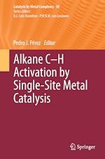 Télécharger le livre :  Alkane C-H Activation by Single-Site Metal Catalysis