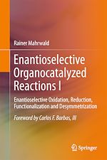 Télécharger le livre :  Enantioselective Organocatalyzed Reactions I