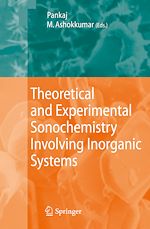 Télécharger le livre :  Theoretical and Experimental Sonochemistry Involving Inorganic Systems