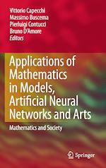 Télécharger le livre :  Applications of Mathematics in Models, Artificial Neural Networks and Arts