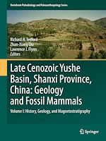 Télécharger le livre :  Late Cenozoic Yushe Basin, Shanxi Province, China: Geology and Fossil Mammals