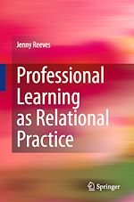 Télécharger le livre :  Professional Learning as Relational Practice
