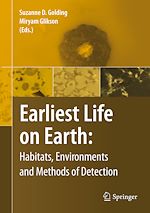 Télécharger le livre :  Earliest Life on Earth: Habitats, Environments and Methods of Detection