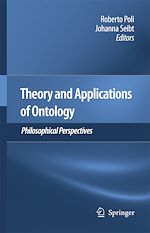 Télécharger le livre :  Theory and Applications of Ontology: Philosophical Perspectives