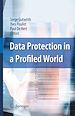 Télécharger le livre :  Data Protection in a Profiled World