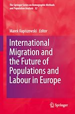 Download this eBook International Migration and the Future of Populations and Labour in Europe
