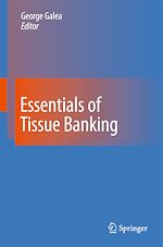 Télécharger le livre :  Essentials of Tissue Banking
