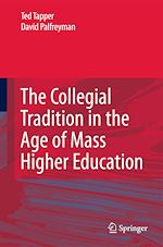 Télécharger le livre :  The Collegial Tradition in the Age of Mass Higher Education