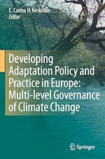 Télécharger le livre :  Developing Adaptation Policy and Practice in Europe: Multi-level Governance of Climate Change