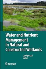 Télécharger le livre :  Water and Nutrient Management in Natural and Constructed Wetlands