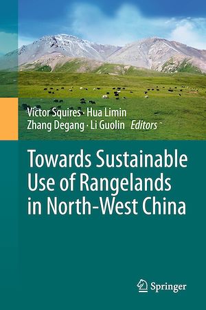 Téléchargez le livre :  Towards Sustainable Use of Rangelands in North-West China